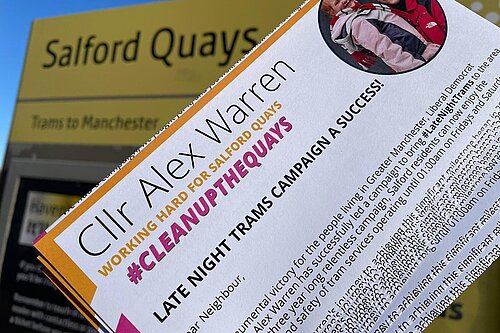 Image showing a leaflet from Alex Warren about the successful campaign to bring late night trams into Salford. A Metrolink Tram stop showing 'Salford Quays' is in the background.